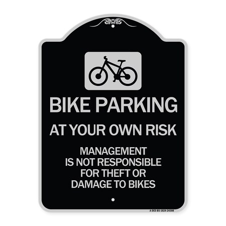 Signmission Bike Parking at Your Own Risk Management Is Not Responsible for Theft or Damage to Bi, BS-1824-24308 A-DES-BS-1824-24308